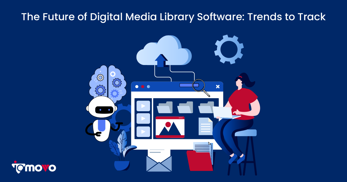 The Future of Digital Media Library Software Trends to Track